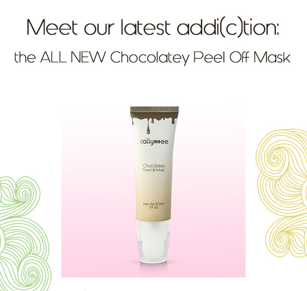 Meet our latest addi(c)tion: the ALL NEW Chocolatey Peel Off Mask from Callyssee Cosmetics