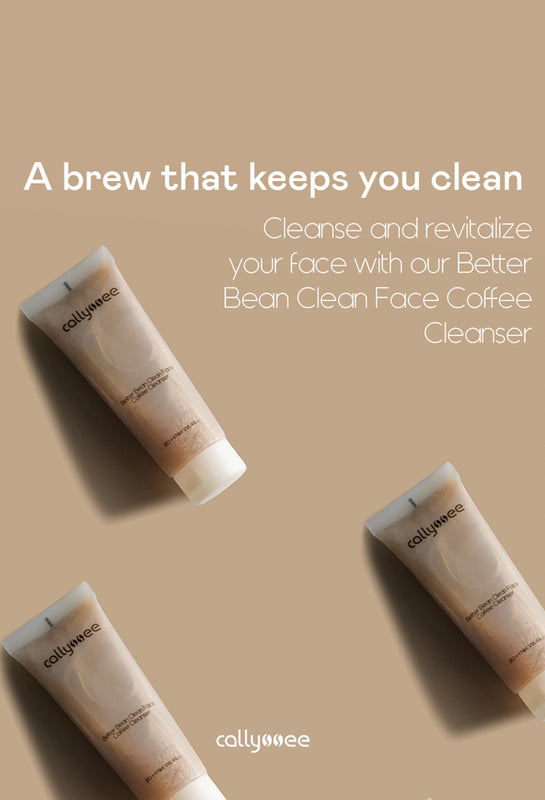 "A Brew That Keeps You Clean." Callyssee.com Mobile Homepage Image. Image includes Better Bean Clean Face Coffee Cleanser.